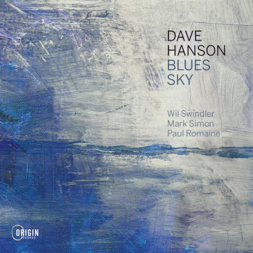 Dave Hanson, Blues Sky, Origin ***1/2